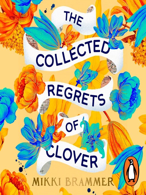 Title details for The Collected Regrets of Clover by Mikki Brammer - Wait list